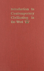 Introduction To Contemporary Civilization In The West Volume