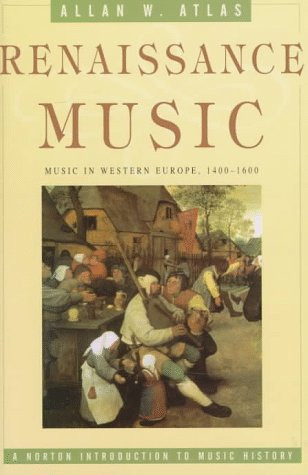 Renaissance Music: Music in Western Europe 1400 1600