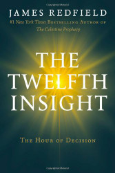 Twelfth Insight: The Hour of Decision