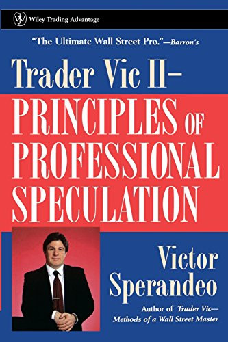 Trader Vic II: Principles of Professional Speculation