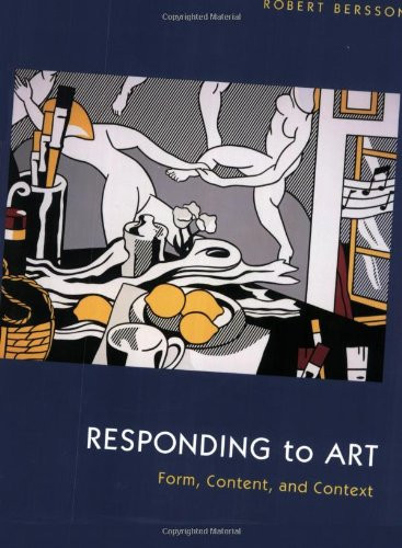 Responding to Art: Form Content and Context