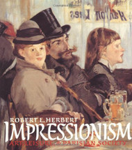 Impressionism: Art Leisure and Parisian Society