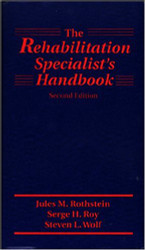 Rehabilitation Specialist's Handbook by Serge H. Roy