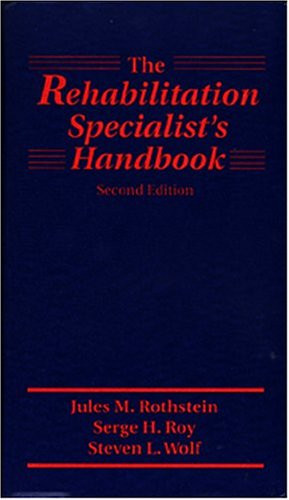 Rehabilitation Specialist's Handbook by Serge H. Roy