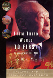 From Third World to First: The Singapore Story - 1965-2000