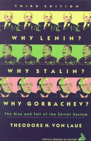 Why Lenin? Why Stalin? Why Gorbachev?