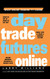 Day Trade Futures Online