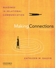 Making Connections: Readings in Relational Communication