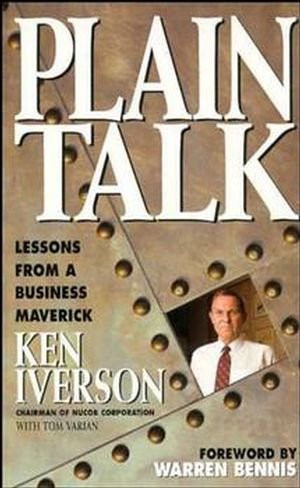 Plain Talk: Lessons from a Business Maverick