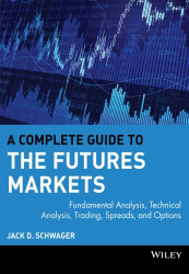 Complete Guide to the Futures Markets