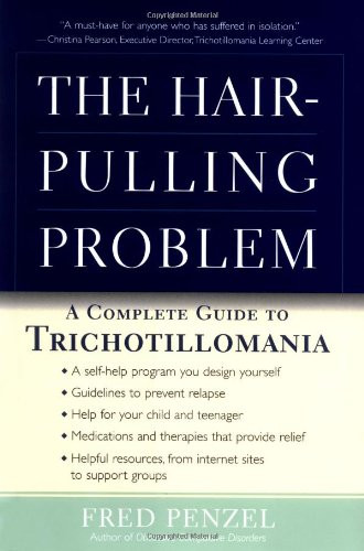 Hair-Pulling Problem: A Complete Guide to Trichotillomania