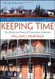 Keeping Time: The History and Theory of Preservation in America