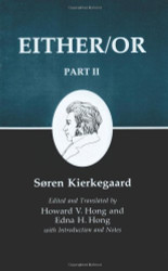 Either/Or Part II (Kierkegaard's Writings Volume 4)