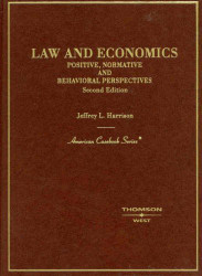Law and Economics Positive Normative & Behavioral Perspectives
