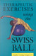 Therapeutic Exercises Using the Swiss Ball
