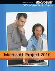 Microsoft Project 2010 by Microsoft Official Academic  - by Microsoft Official Academic