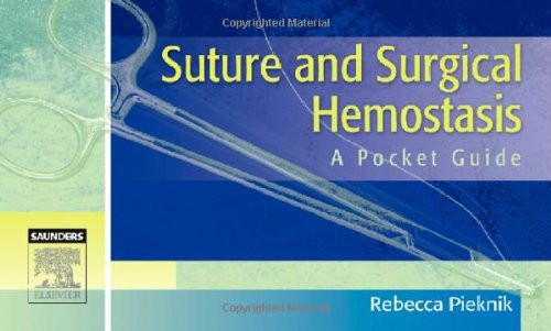 Suture and Surgical Hemostasis: A Pocket Guide