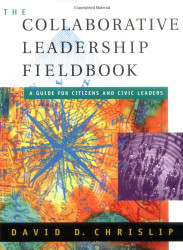 Collaborative Leadership Fieldbook