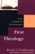 First Theology: God Scripture and Hermeneutics
