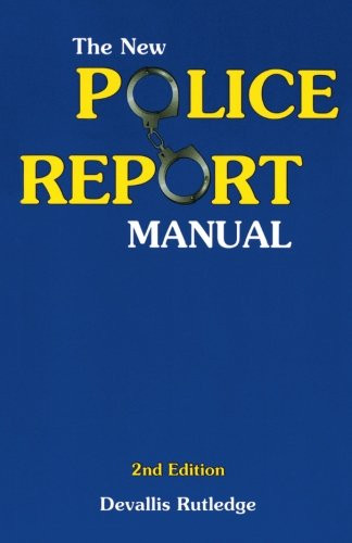 New Police Report Manual