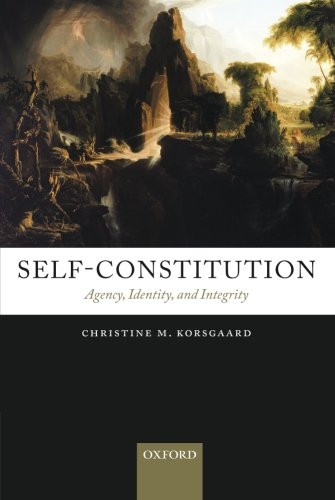 Self-Constitution: Agency Identity and Integrity