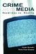 Crime And The Media by Muraskin Roslyn