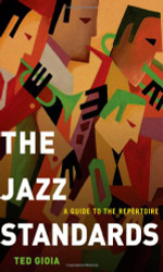 Jazz Standards: A Guide to the Repertoire
