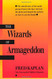 Wizards of Armageddon (Stanford Nuclear Age Series)