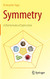 Symmetry: A Mathematical Exploration