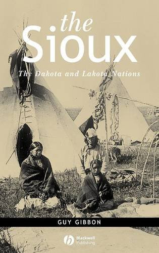 Sioux: The Dakota and Lakota Nations