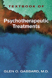 Textbook of Psychotherapeutic Treatments in Psychiatry