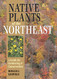 Native Plants of the Northeast