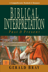 Biblical Interpretation: Past and Present