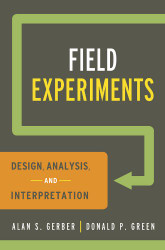 Field Experiments: Design Analysis and Interpretation