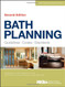 Bath Planning: Guidelines Codes Standards