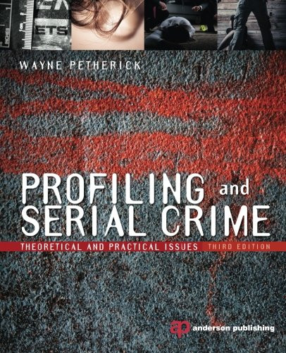 Profiling and Serial Crime: Theoretical and Practical Issues