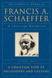 Complete Works of Francis A. Schaeffer