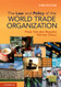 Law and Policy of the World Trade Organization