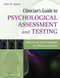 Clinician's Guide to Psychological Assessment and Testing