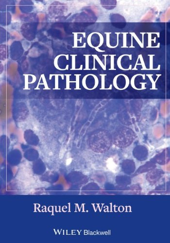 Equine Hematology Cytology and Clinical Chemistry
