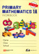 PRIMARY MATHEMATICS 1A-WORKBOO