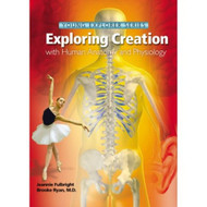 Exploring Creation with Human Anatomy and Physiology