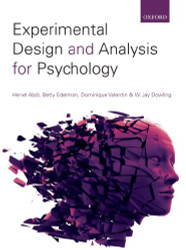 Experimental Design And Analysis For Psychology by Abdi Herve
