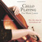 Cello Playing for Music Lovers: A Self-Teaching Method