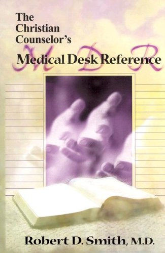 Christian Counselor's Medical Desk Reference
