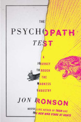 Psychopath Test: A Journey Through the Madness Industry  - by Jon Ronson