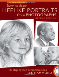 How To Draw Lifelike Portraits From Photographs - Revised