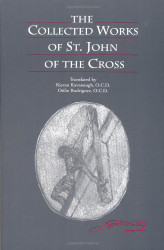 Collected Works Of St John Of The Cross by Saint John of the Cross