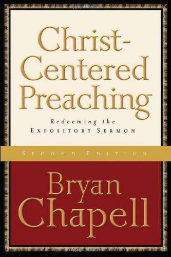Christ-Centered Preaching: Redeeming the Expository Sermon