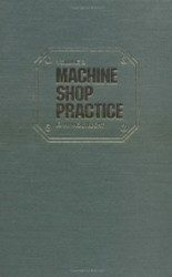 Machine Shop Practice Volume 2